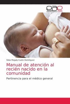 portada Manual de Atención al Recién Nacido en la Comunidad: Pertinencia Para el Médico General (in Spanish)