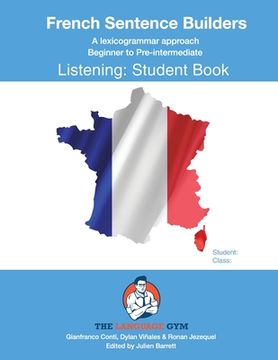 portada FRENCH SENTENCE BUILDERS - B to Pre - LISTENING - STUDENT: French Sentence Builders (en Francés)