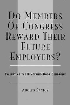portada do members of congress reward their future employers?: evaluating the revolving door syndrome