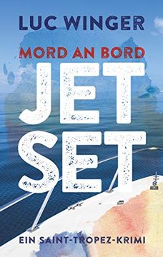 portada Jet Set: Mord an Bord. Ein Saint-Tropez Krimi 3 (in German)