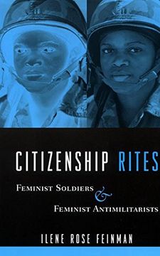 portada Citizenship Rites: Feminist Soldiers and Feminist Antimilitarists (en Inglés)