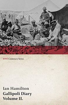 portada Gallipoli Diary, Volume ii. (Wwi Centenary Series): Volume 2 