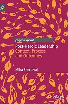 portada Post-Heroic Leadership (en Inglés)