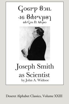 portada Joseph Smith as Scientist (Deseret Alphabet Classics) (Volume 23) (in English)