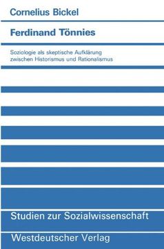 portada Ferdinand Tönnies: Soziologie als skeptische Aufklärung zwischen Historismus und Rationalismus (Studien zur Sozialwissenschaft) (German Edition)