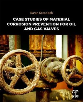portada Case Studies of Material Corrosion Prevention for oil and gas Valves (en Inglés)
