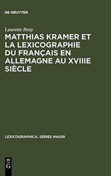 portada Matthias Kramer et la Lexicographie du Français en Allemagne au Xviiie Siècle (en Francés)