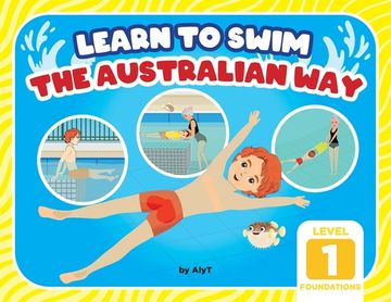 portada Learn To Swim The Australian Way Level 1: The Foundations (en Inglés)
