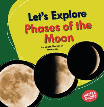 portada Let's Explore Phases of the Moon (en Inglés)