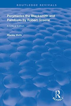 portada Perymedes the Blacksmith and Pandosto by Robert Greene: A Critical Edition (Routledge Revivals) 