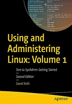 portada Using and Administering Linux: Volume 1: Zero to Sysadmin: Getting Started (en Inglés)