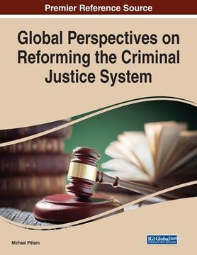 portada Global Perspectives on Reforming the Criminal Justice System (en Inglés)