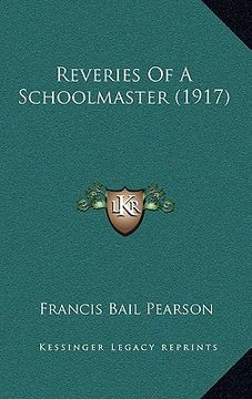 portada reveries of a schoolmaster (1917) (in English)