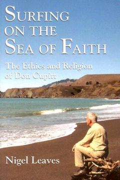 portada surfing on the sea of faith: the ethics and religion of don cupitt (in English)