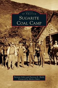 portada Sugarite Coal Camp (en Inglés)