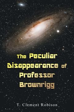 portada The Peculiar Disappearance of Professor Brownrigg (en Inglés)