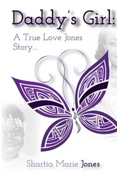 portada Daddy's Girl: A True Love Jones Story (en Inglés)