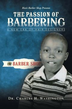 portada The Passion of Barbering: A new era of Hair Designers (en Inglés)