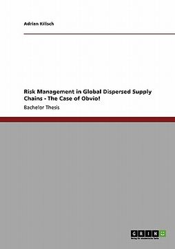 portada risk management in global dispersed supply chains - the case of obvio! (en Inglés)