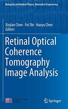 portada Retinal Optical Coherence Tomography Image Analysis (Biological and Medical Physics, Biomedical Engineering) (in English)