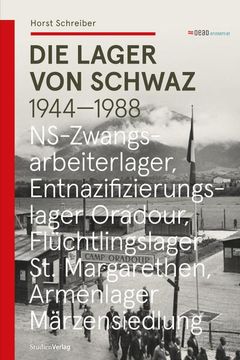 portada Die Lager von Schwaz 1944 - 1988 (en Alemán)