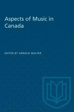 portada Aspects of Music in Canada (en Inglés)