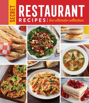 portada Secret Restaurant Recipes: The Ultimate Collection (320 Pages): Volume 2 (en Inglés)