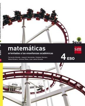 portada Matemáticas Orientadas a las Enseñanzas Académicas: 4 eso: Savia (in Spanish)
