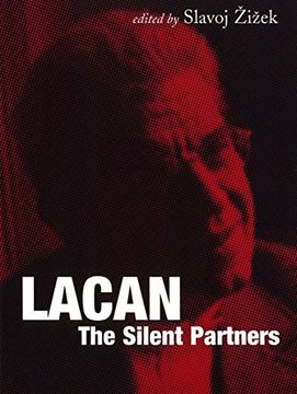 portada Lacan: The Silent Partners (wo es War) (en Inglés)