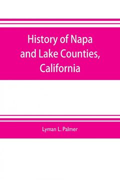 portada History of Napa and Lake Counties California (en Inglés)