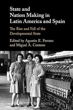 portada State and Nation Making in Latin America and Spain: Volume 2 