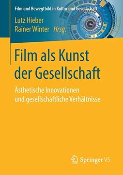 portada Film als Kunst der Gesellschaft: Ã Sthetische Innovationen und Gesellschaftliche Verhã¤Ltnisse (en Alemán)