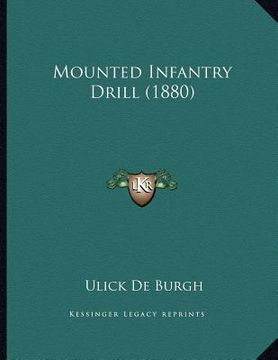 portada mounted infantry drill (1880) (en Inglés)