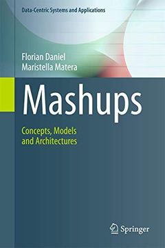 portada Mashups: Concepts, Models and Architectures (Data-Centric Systems and Applications) (en Inglés)