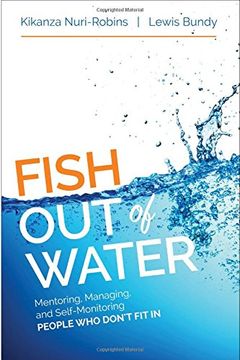 portada Fish Out of Water: Mentoring, Managing, and Self-Monitoring People Who Don't Fit In