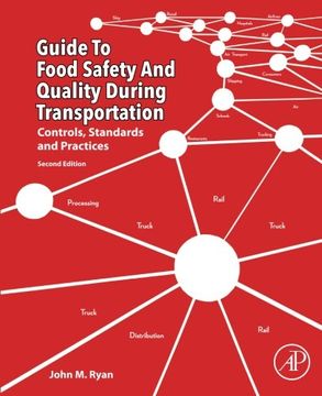 portada Guide to Food Safety and Quality during Transportation, Second Edition: Controls, Standards and Practices