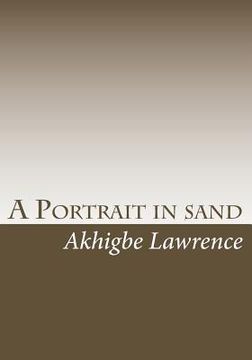 portada A Portrait in Sand: Turning dreams to reality (en Inglés)