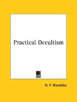 portada practical occultism and occultism versus the occult arts (en Inglés)