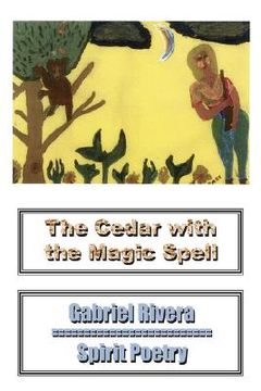 portada the cedar with the magic spell: spirit poetry (en Inglés)