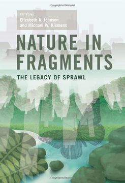 portada Nature in Fragments: The Legacy of Sprawl (American Museum of Natural History Series on Biodiversity) (in English)