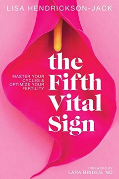 portada The Fifth Vital Sign: Master Your Cycles & Optimize Your Fertility 