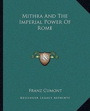 portada mithra and the imperial power of rome (en Inglés)