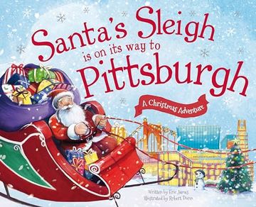 portada Santa's Sleigh Is on Its Way to Pittsburgh: A Christmas Adventure