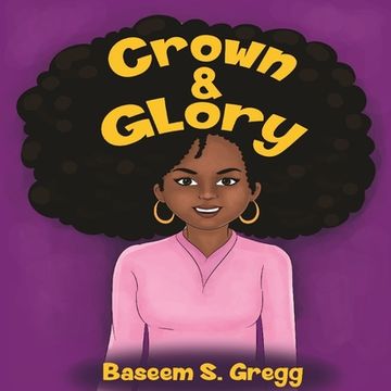 portada Crown & Glory: Embrace Your Hair (en Inglés)
