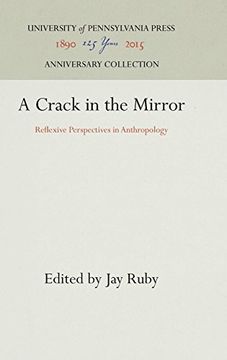 portada A Crack in the Mirror: Reflexive Perspectives in Anthropology (en Inglés)