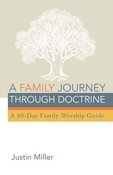 portada A Family Journey Through Doctrine: A 60-Day Family Worship Guide (in English)