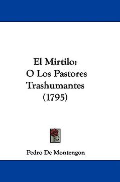 portada el mirtilo: o los pastores trashumantes (1795) (in English)