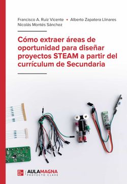 portada Como Extraer Areas de Oportunidad Para Diseñar Proyectos Steam a Partir del Curriculum de Secundaria (in Spanish)