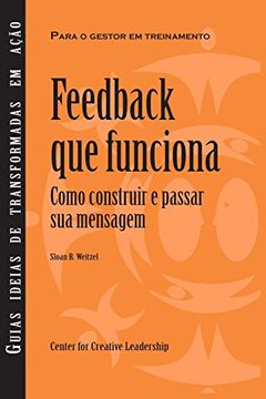 portada Feedback That Works: How to Build and Deliver Your Message, First Edition (Brazilian Portuguese) (en Portugués)
