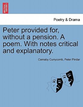 portada peter provided for, without a pension. a poem. with notes critical and explanatory. (en Inglés)